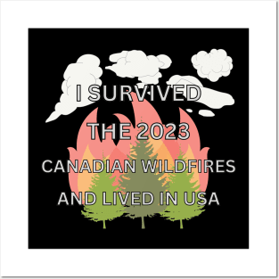 I Survived Canadian Wildfires in USA Posters and Art